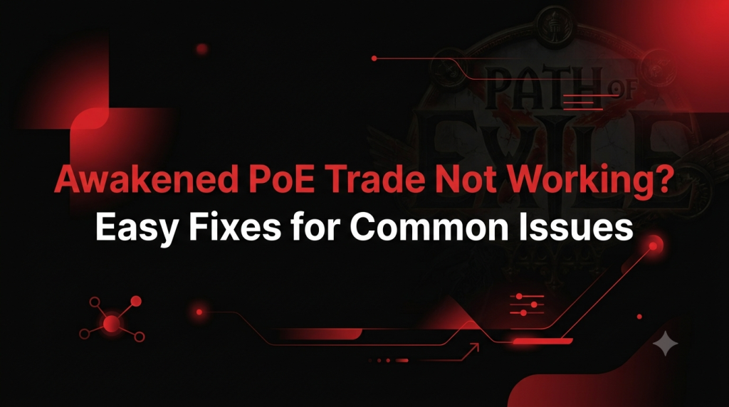 Awakened PoE Trade Not Working